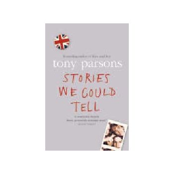 STORIES WE COULD TELL. (T.Parsons)