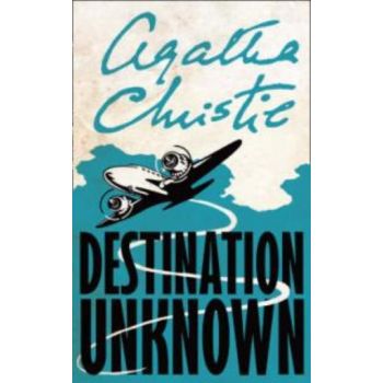 DESTINATION UNKNOWN. (Agatha Christie) “H.C.“