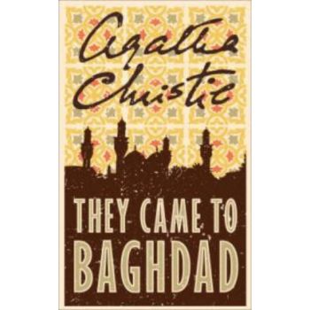 THEY CAME TO BAGHDAD. (Agatha Christie) “H.C.“
