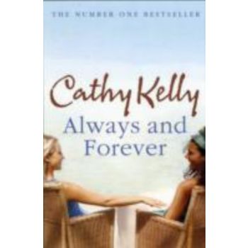 ALWAYS AND FOREVER. (Cathy Kelly)