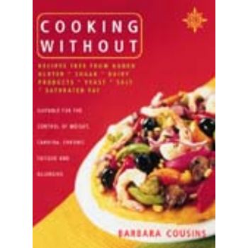 COOKING WITHOUT. (B.Cousins)