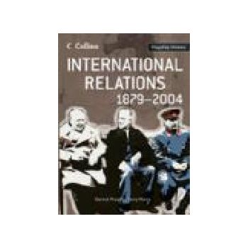 INTERNATIONAL RELATIONS 1879-2004. (D. MURPHY)