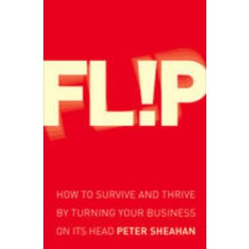 FLIP: How to Survive and Thrive by Turning Your