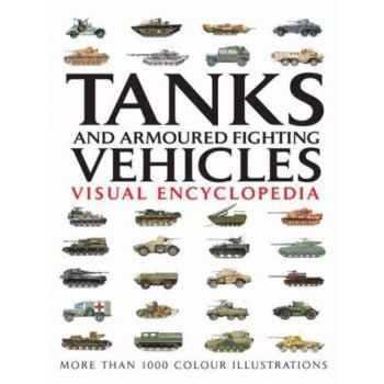 TANKS AND ARMOURED FIGHTING VEHICLES: Visual Enc