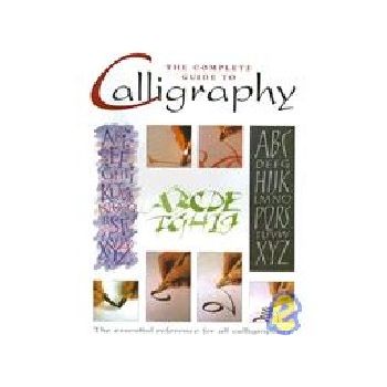 COMPLETE GUIDE TO CALLIGRAPHY_THE. PB