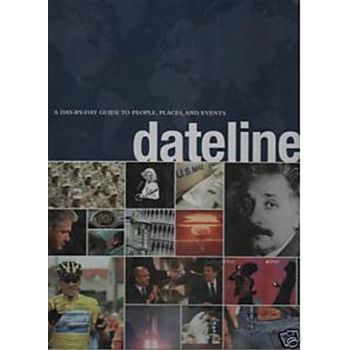 DATELINE. A day-by-day guide to people, places,