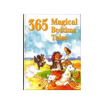365 MAGICAL BEDTIME TALES. /HB/