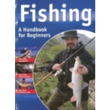FISHING: A HANDBOOK FOR BEGINNERS.