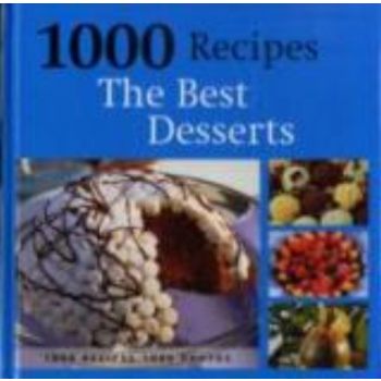 1000 RECIPES. THE BEST DESSERTS. 1000 recipes 10