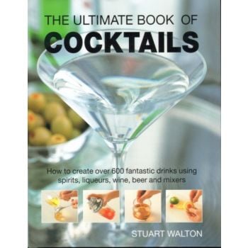 ULTIMATE BOOK OF COCKTAILS_THE. (Stuart Walton)