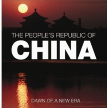 PEOPLE`S REPUBLIC OF CHINA_THE. DAWN OF A NEW ER