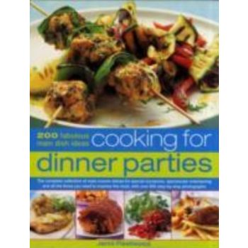 COOKING FOR DINNER PARTIES. (Jenni Fleetwood)