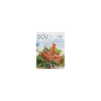SOY FOR HEALTH COOKBOOK_THE. “SB“, PB