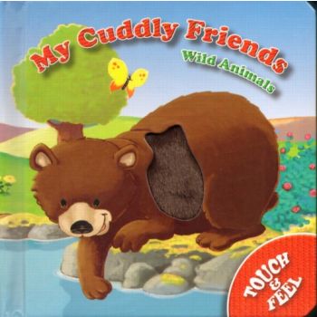 MY CUDDLY FRIENDS: Wild Animals.