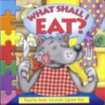 WHAT SHALL I EAT? Touch-feely fairytale jigsaw f