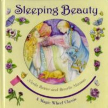 SLEEPING BEAUTY. A Magic Wheel Classic.