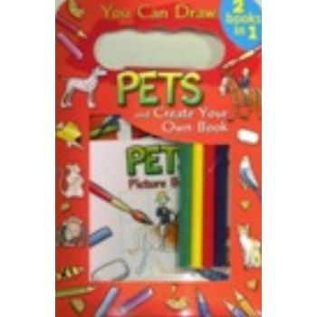PETS and Create Your Own Book. You Can Draw: 2 b
