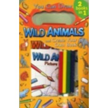 WILD ANIMALS and Create Your Own Book. You Can D