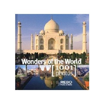 WONDERS OF THE WORLD : 1001 Photos. “REBO“