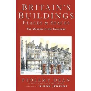 BRITAIN`S BUILDINGS, PLACE AND SPACES. (Ptolemy