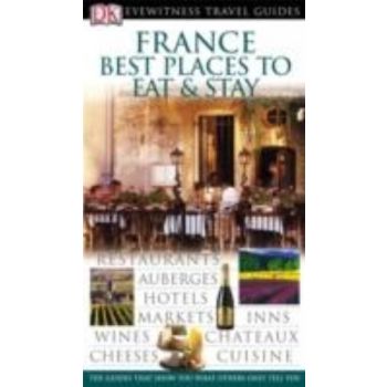 FRANCE:Best places to eat & stay: Dorling Kinder