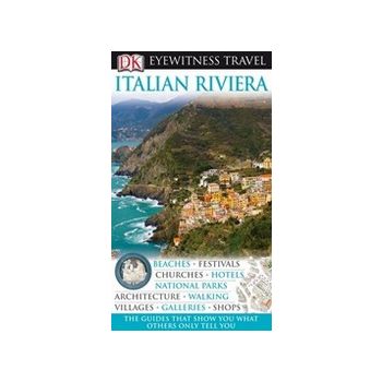 ITALIAN RIVIERA: Dorling Kindersley Eyewitness T