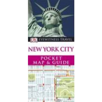 NEW YORK CITY: Pocket Map & Guide. “DK Eyewitne