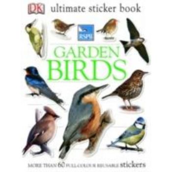 RSPB GARDEN BIRDS: Ultimate Sticker Book. “DK“