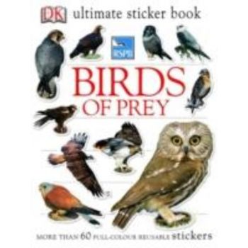 RSPB BIRDS OF PREY: Ultimate Sticker Book. “DK“
