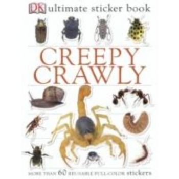 CREEPY CRAWLY: Ultimate Sticker Book. “DK“