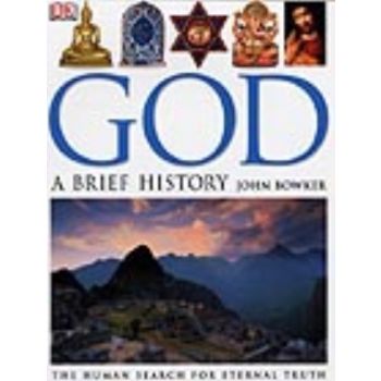 GOD: A Brief History. (J.Bowker), “DK“