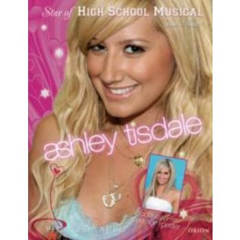 ASHLEY TISDALE: Star of High School Musical and