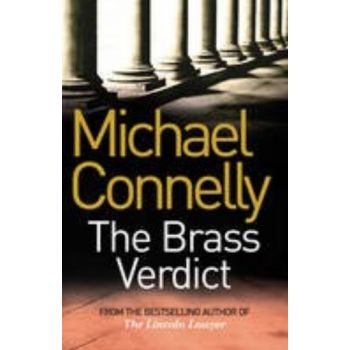 BRASS VERDICT_THE. (Michael Connelly)