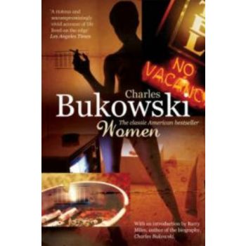 WOMEN. (Charles Bukowski)