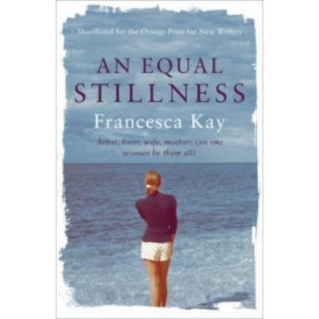 EQUAL STILLNESS_AN. (Francesca Kay)