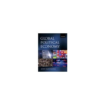 GLOBAL POLITICAL ECONOMY. (J.Ravenhill), PB