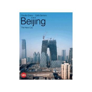 BEIJING: The New City. “Skira“