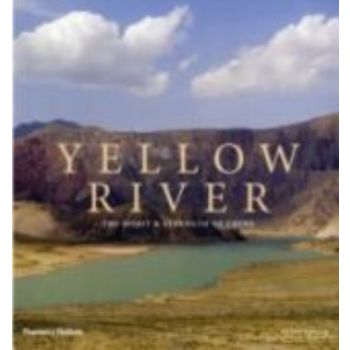 YELLOW RIVER_THE: The Spirit and Strength of Chi