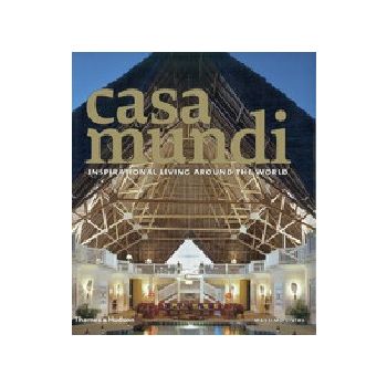 CASA MUNDI : Inspirational living around the wor