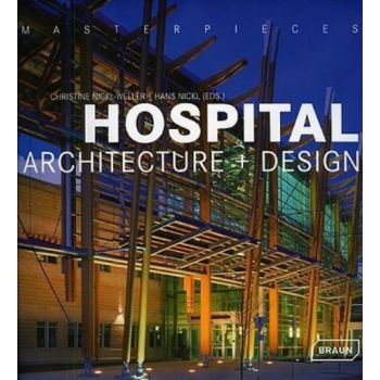 HOSPITAL Architecture + Design. (Christine Nickl