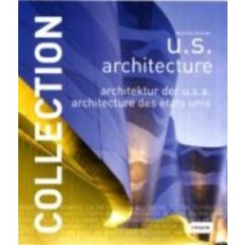 COLLECTION: U. S. Architecture. (Michelle Galind