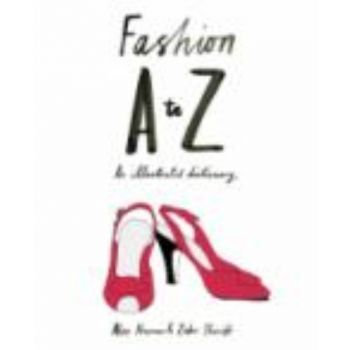 FASHION A to Z: An Illustrated Dictionary. (Alex