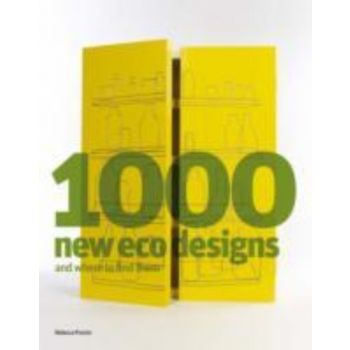 1000 NEW ECO DESIGNS AND WHERE TO FIND THEM. (Re