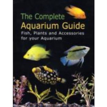 COMPLETE AQUARIUM GUIDE_THE. /HB/, “Konemann“