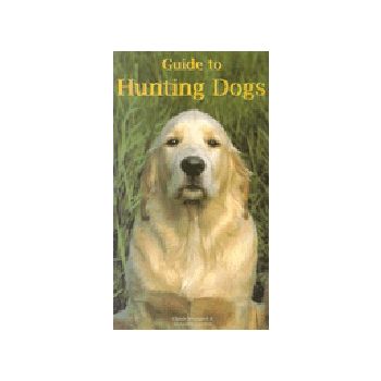 GUIDE TO HUNTING DOGS. /PB/, “Ullmann&Konemann“