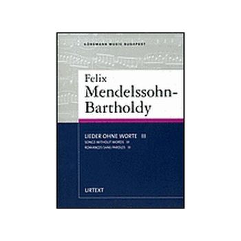 FELIX MENDELSSOHN - BARTHOLDY: Lieder Ohne Worte