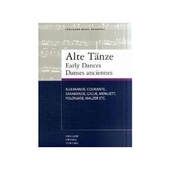 ALTE TANZE. For Piano. “Konemann Music Budapest“