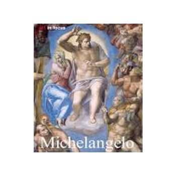 MICHELANGELO. Art in focus. “Konemann“, PB