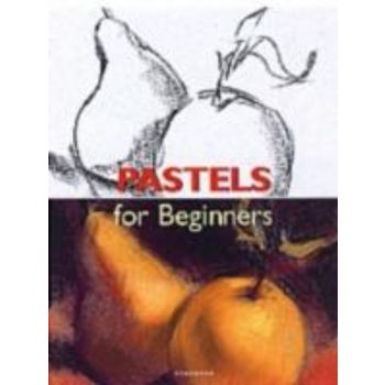 PASTELS for Beguinners. (F.A.Cerver), “Ullmann&K