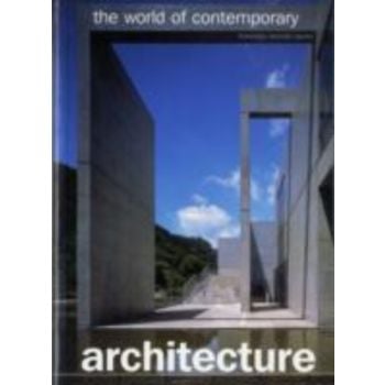 WORLD OF CONTEMPORARY ARCHITECTURE_THE. (F.A.Cer